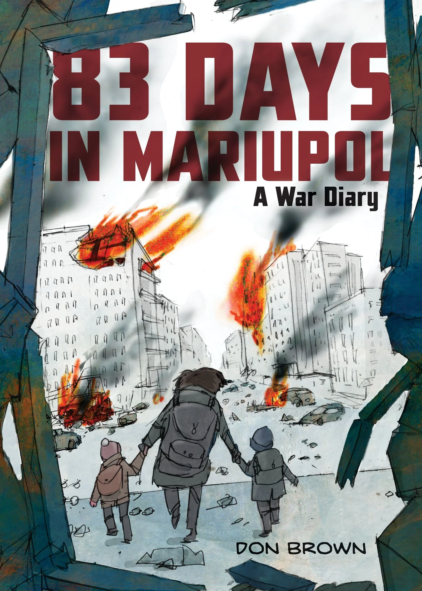 83 Days in Mariupol: A War Diary - Image 3