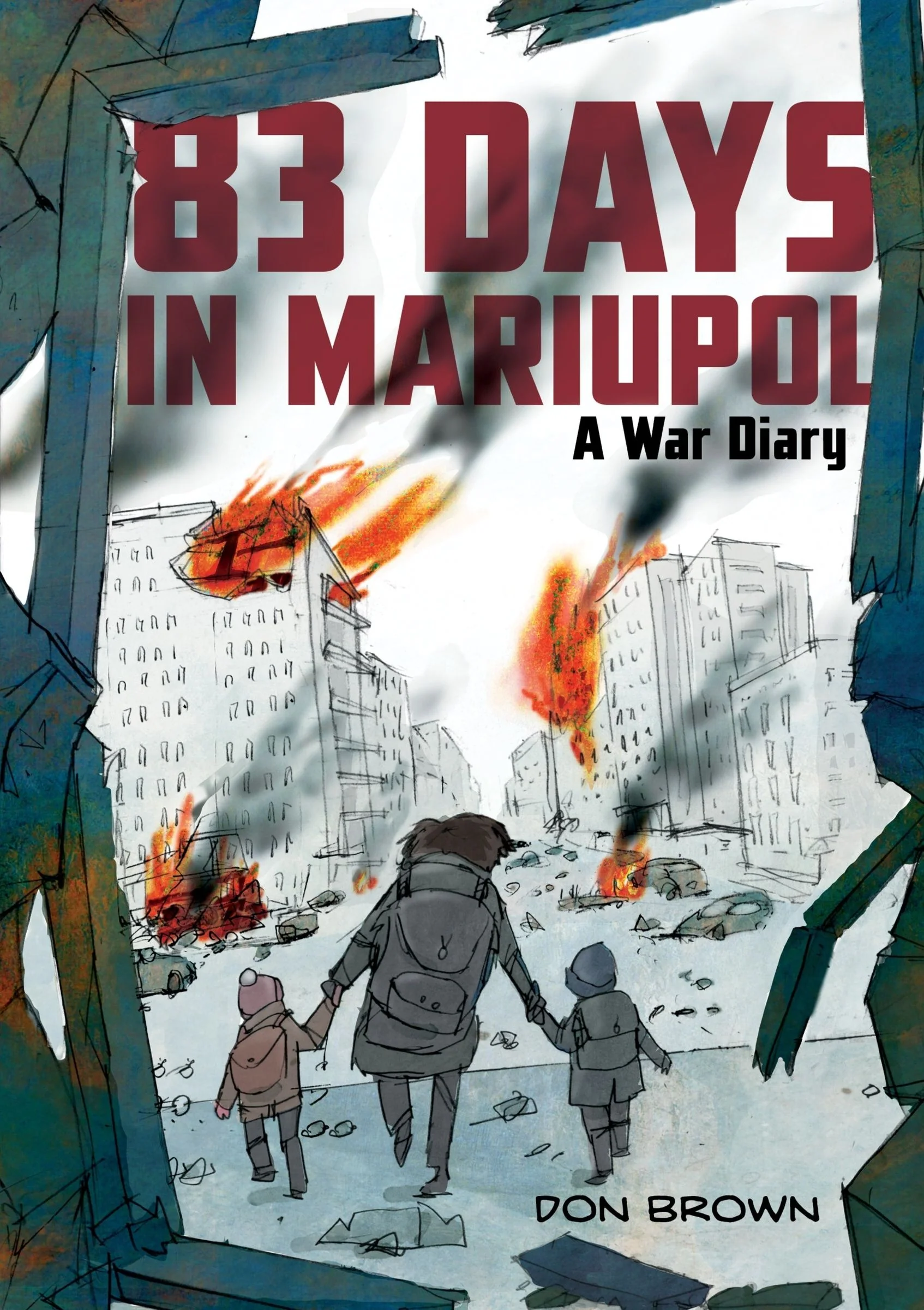 83 Days in Mariupol: A War Diary - Image 4