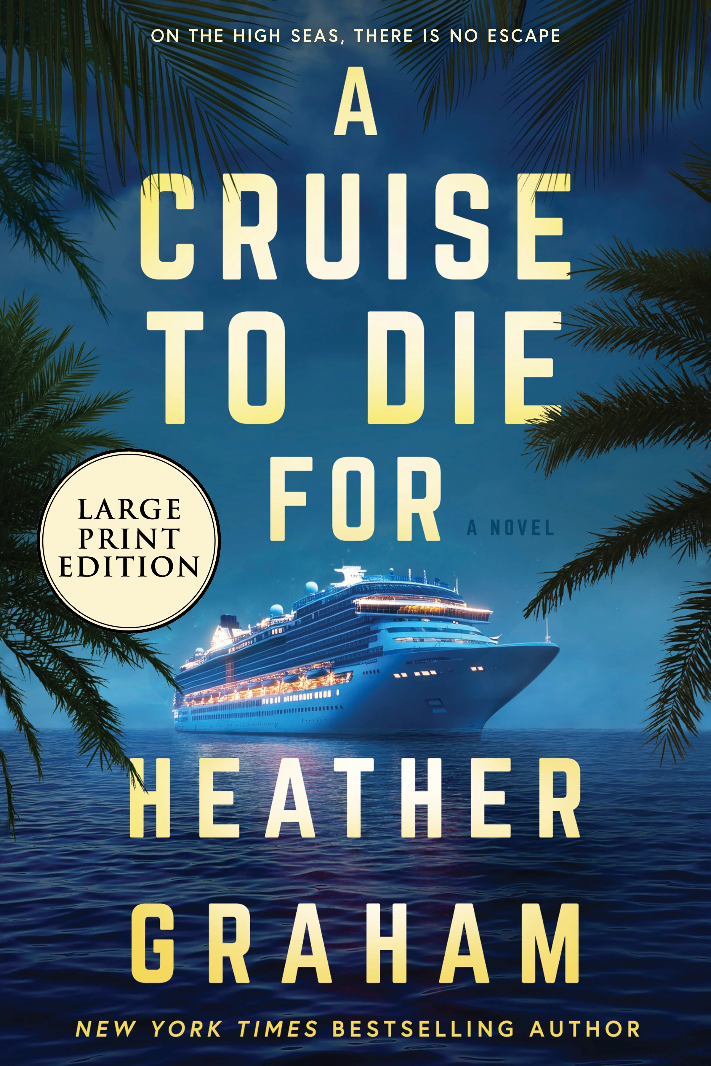 A Cruise to Die For (Large Print Edition)