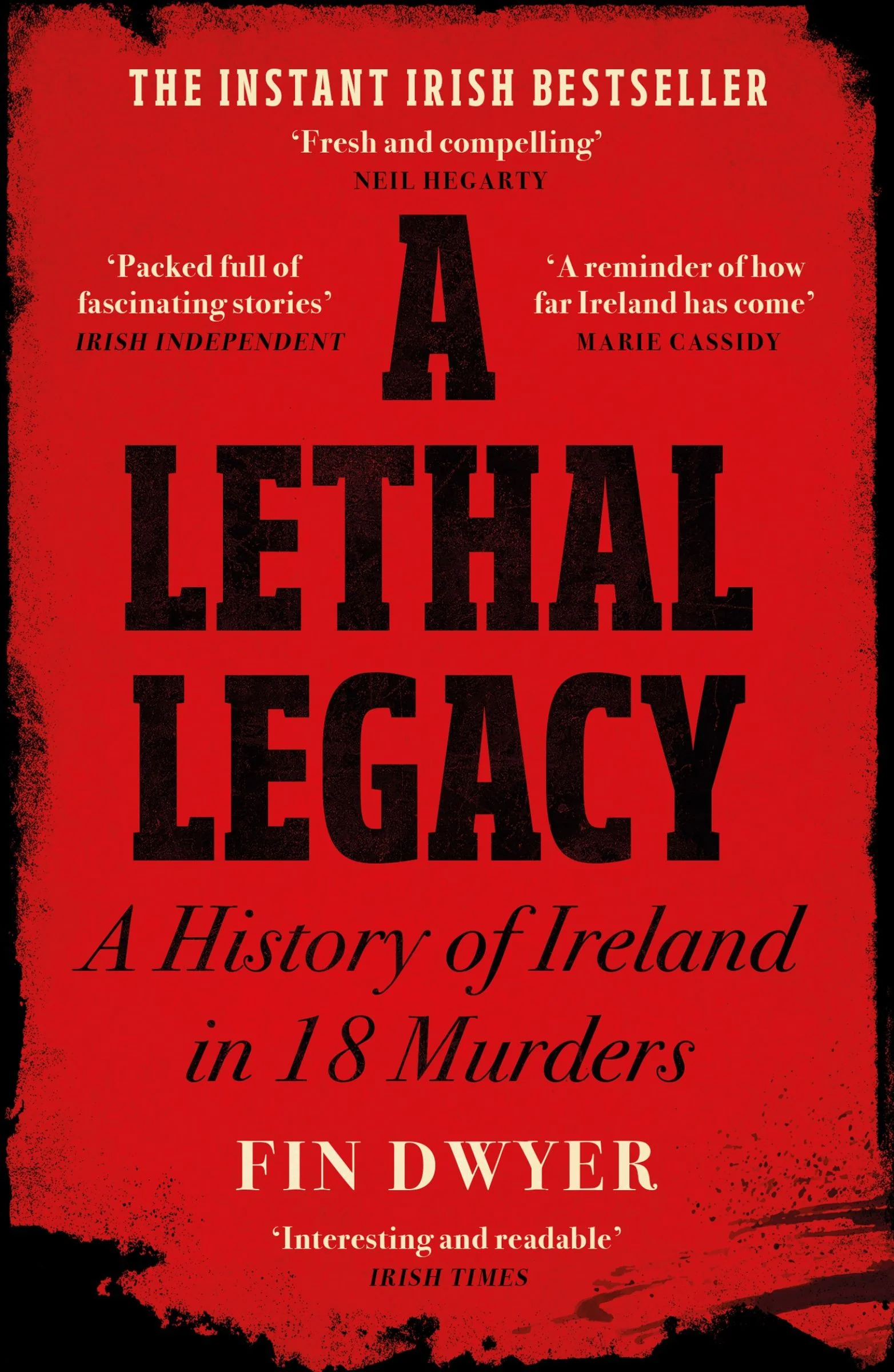 A Lethal Legacy: A History of Ireland in 18 Murders - Image 4