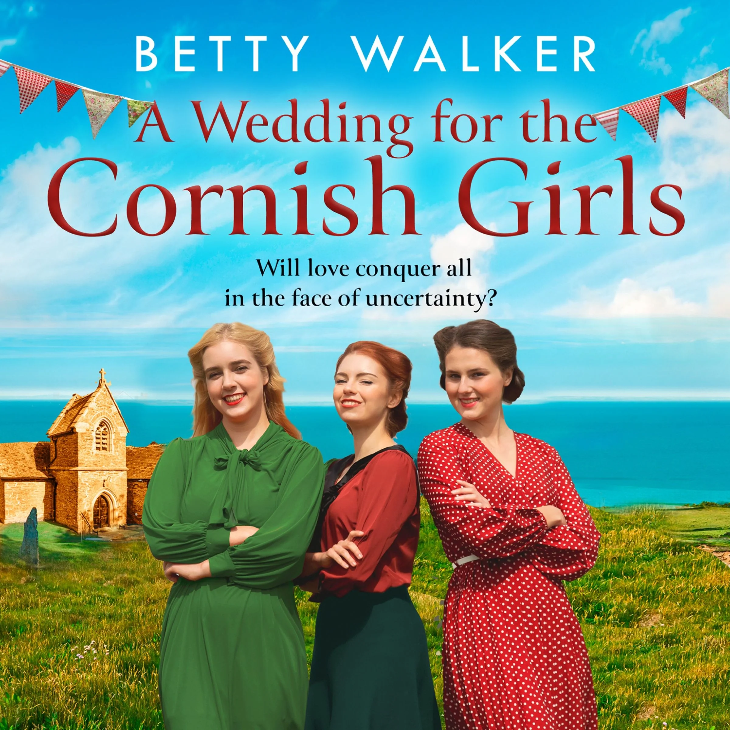 A Wedding for the Cornish Girls (The Cornish Girls Series, Book 5)