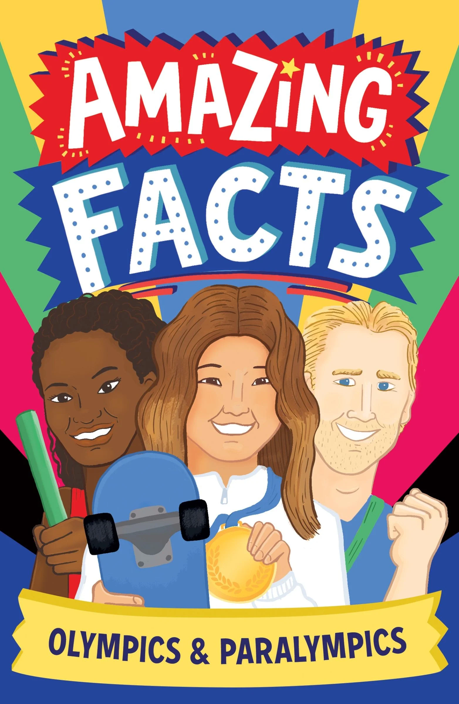 Amazing Facts: Olympics and Paralympics (Amazing Facts Every Kid Needs to Know)