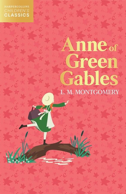 Anne of Green Gables (HarperCollins Children’s Classics)