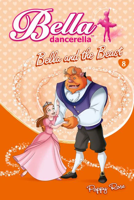 Bella Dancerella: Bella and the Beast