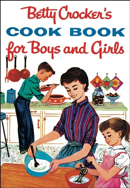 Betty Crocker's Cook Book For Boys And Girls, Facsimile Edition - Image 2