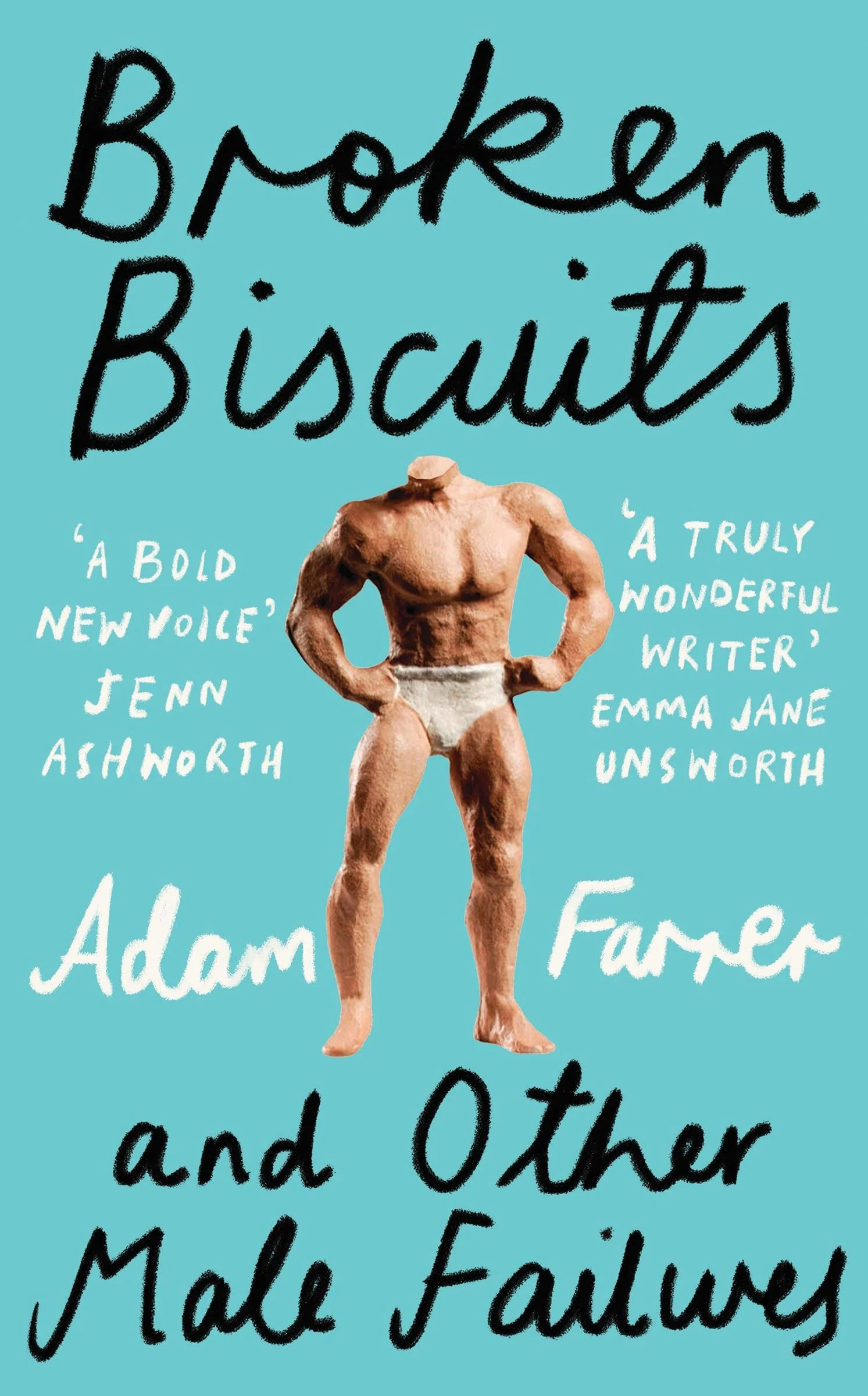 Broken Biscuits: And other male failures - Image 5