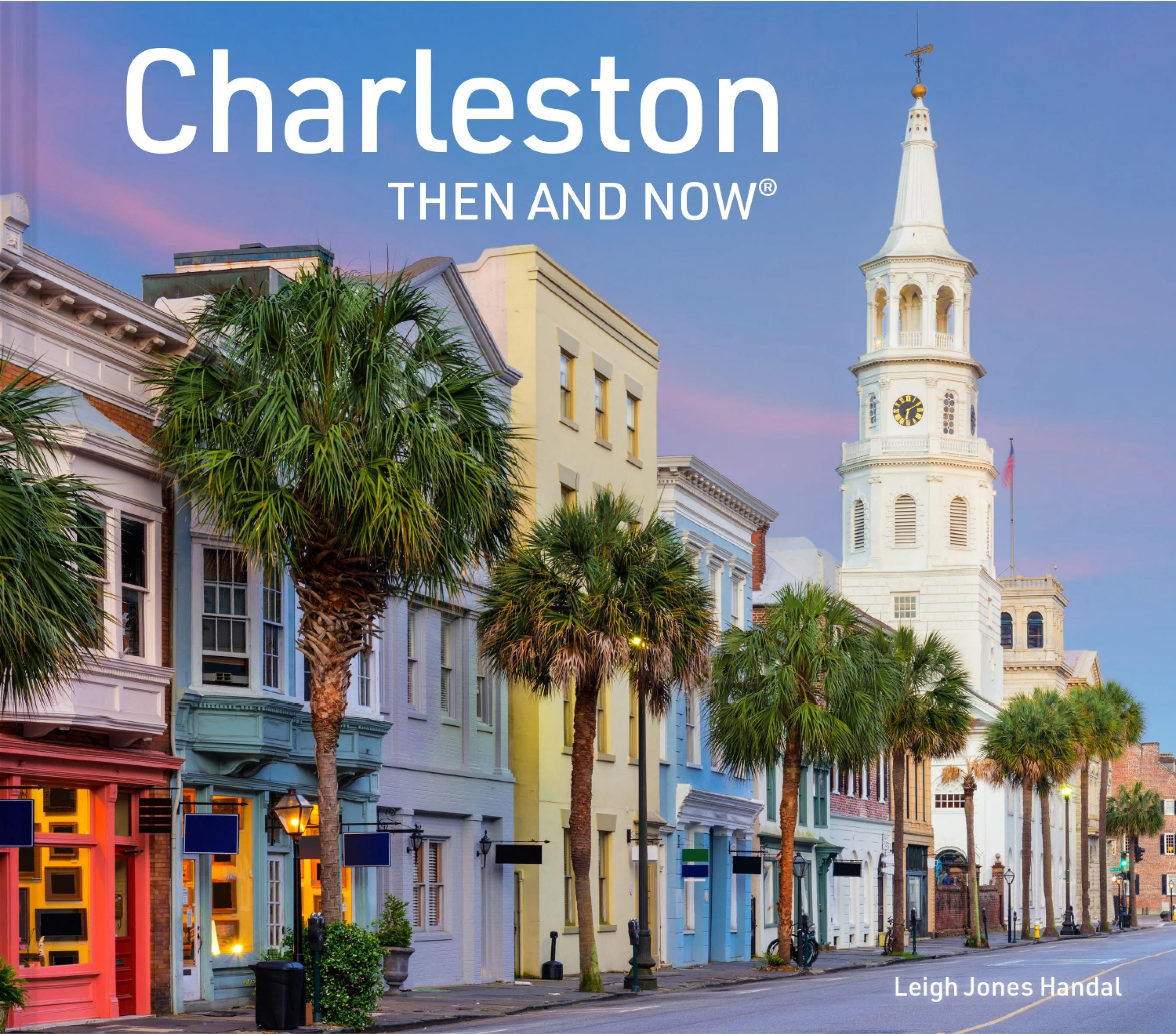 Charleston Then and Now (Then and Now) - Image 2