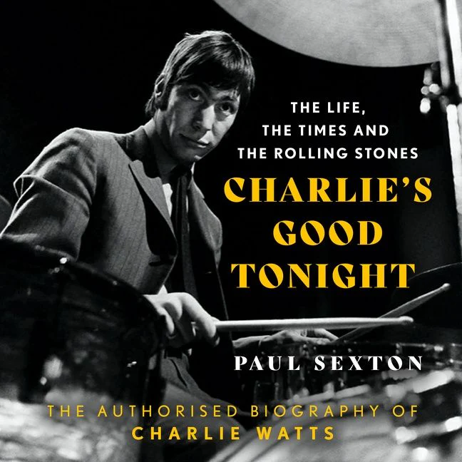 Charlie's Good Tonight: The Authorised Biography of Charlie Watts - Image 3