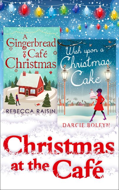 Christmas At The Café: Christmas at the Gingerbread Café / Chocolate Dreams at the Gingerbread Cafe / Christmas Wedding at the Gingerbread Café / Wish Upon a Christmas Cake - Image 2