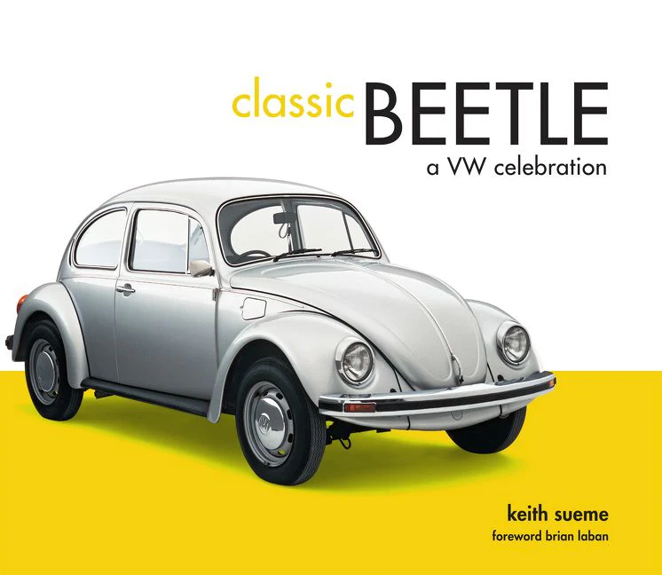 Classic Beetle: A VW Celebration