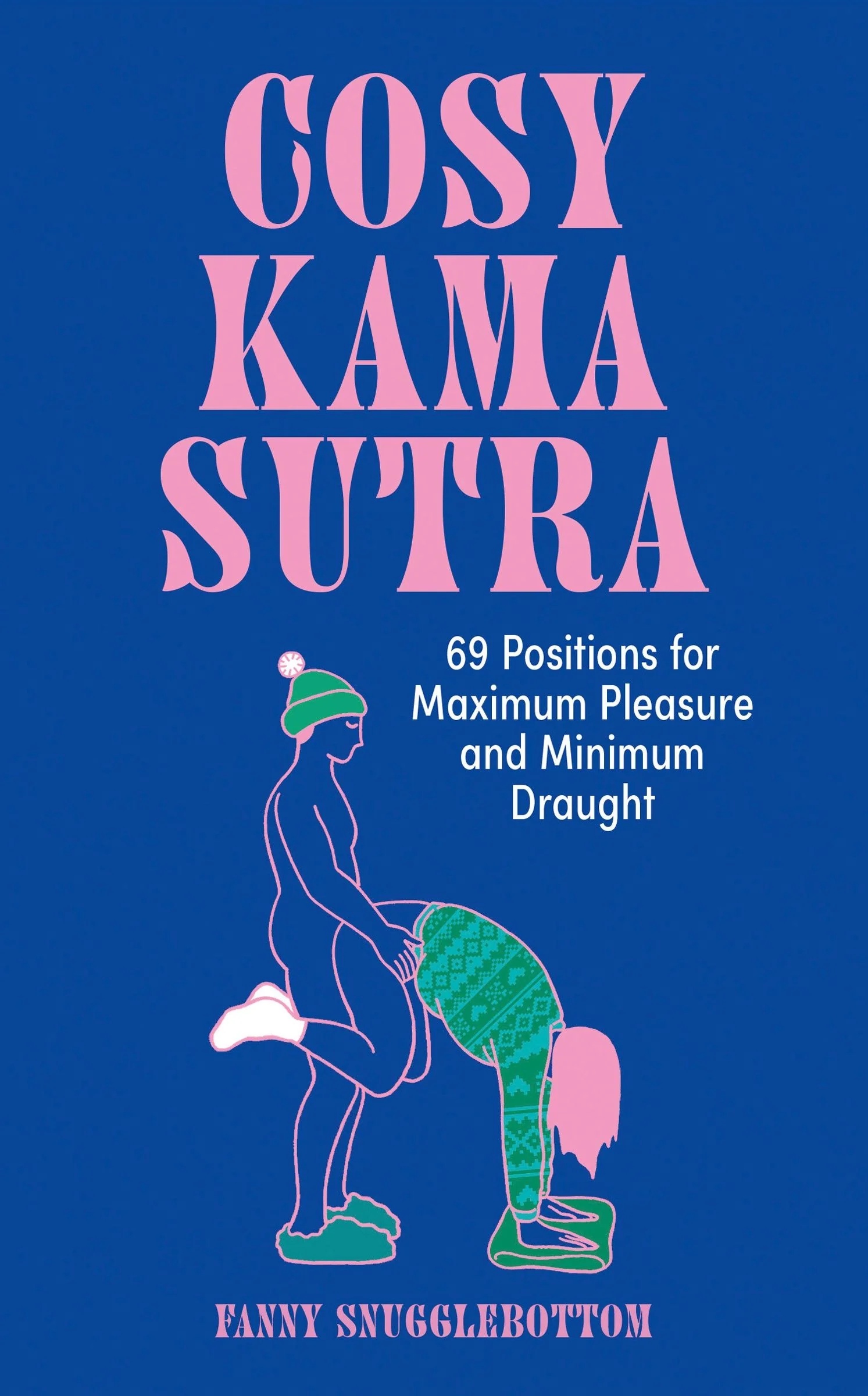 Cosy Kama Sutra: 69 Positions for Maximum Pleasure and Minimum Draught - Image 3