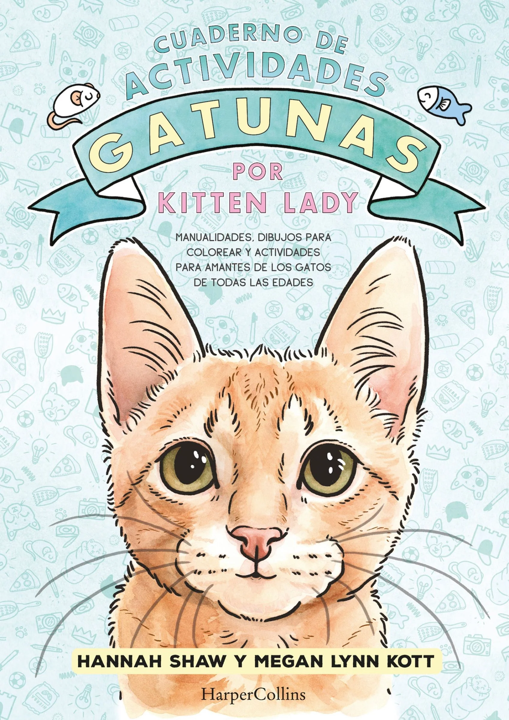 Cuaderno de actividades gatunas por Kitten Lady (Kitten Lady’s Cativity Book – S)