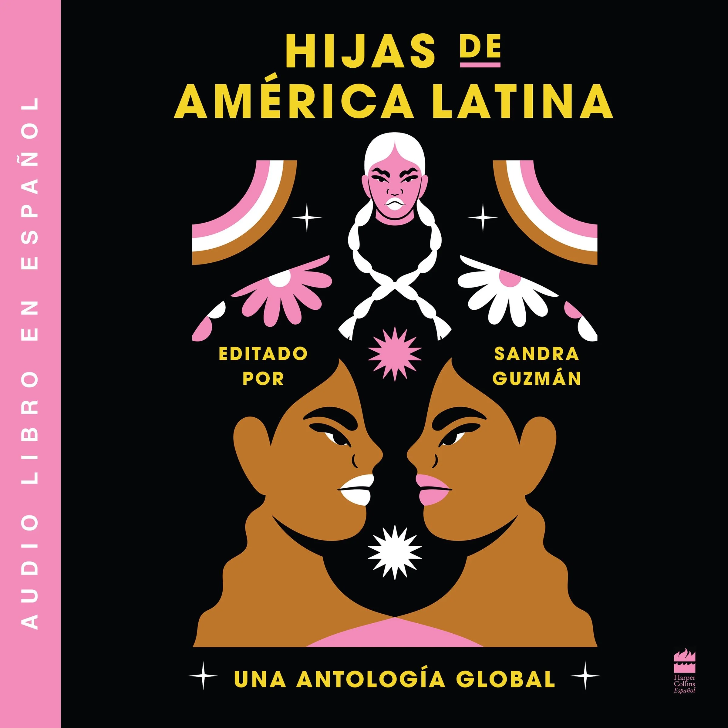 Daughters of Latin America \ Hijas de Am??rica Latina (Spanish ed)
