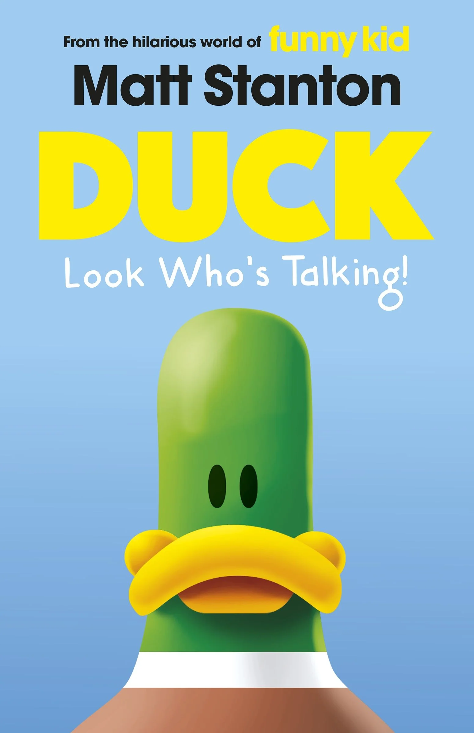 Duck Look Who's Talking! (Duck, #1)
