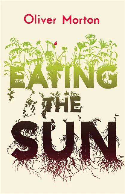 Eating the Sun: How Plants Power the Planet - Image 2