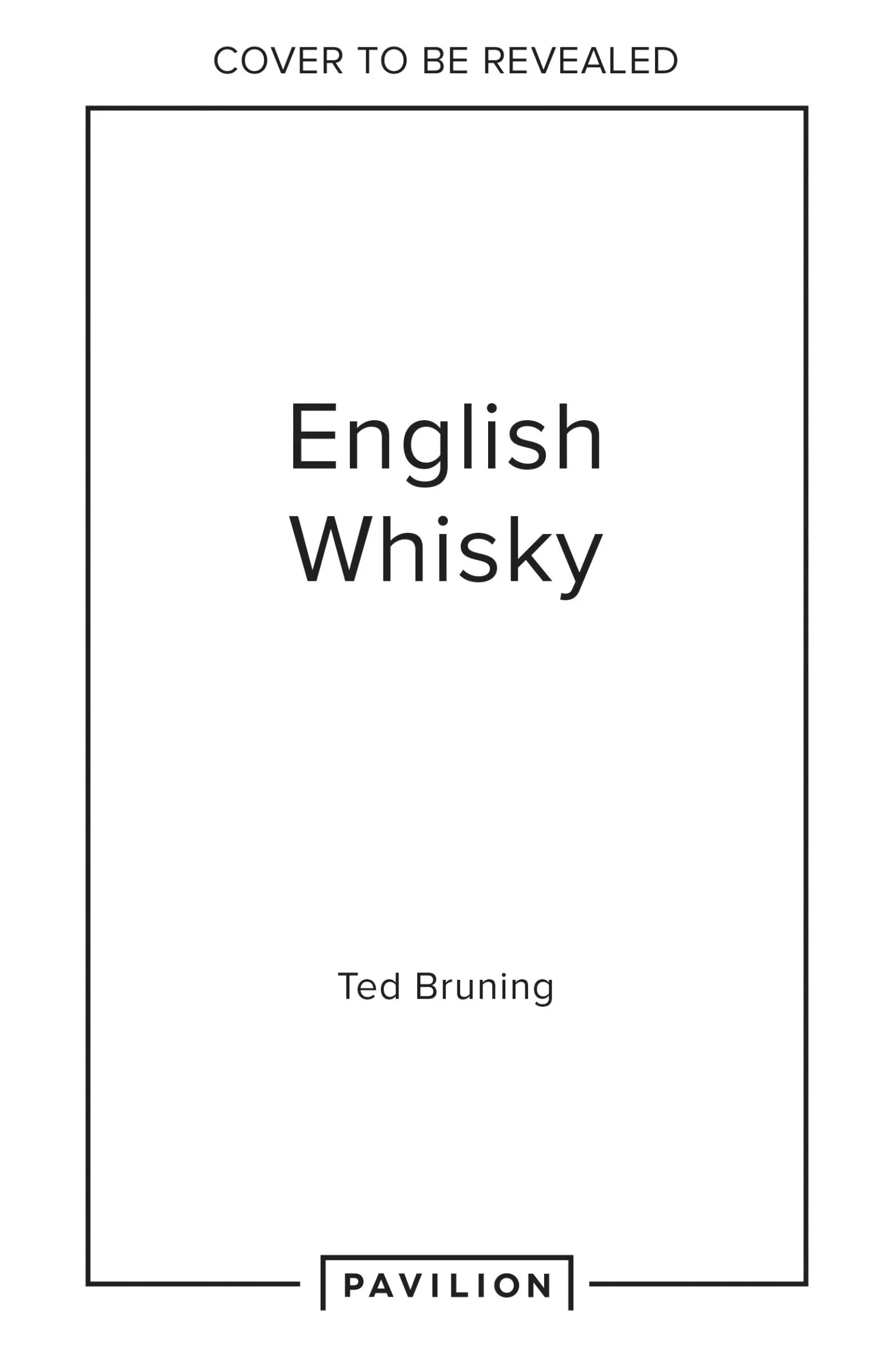 English Whisky: The journey from grain to glass