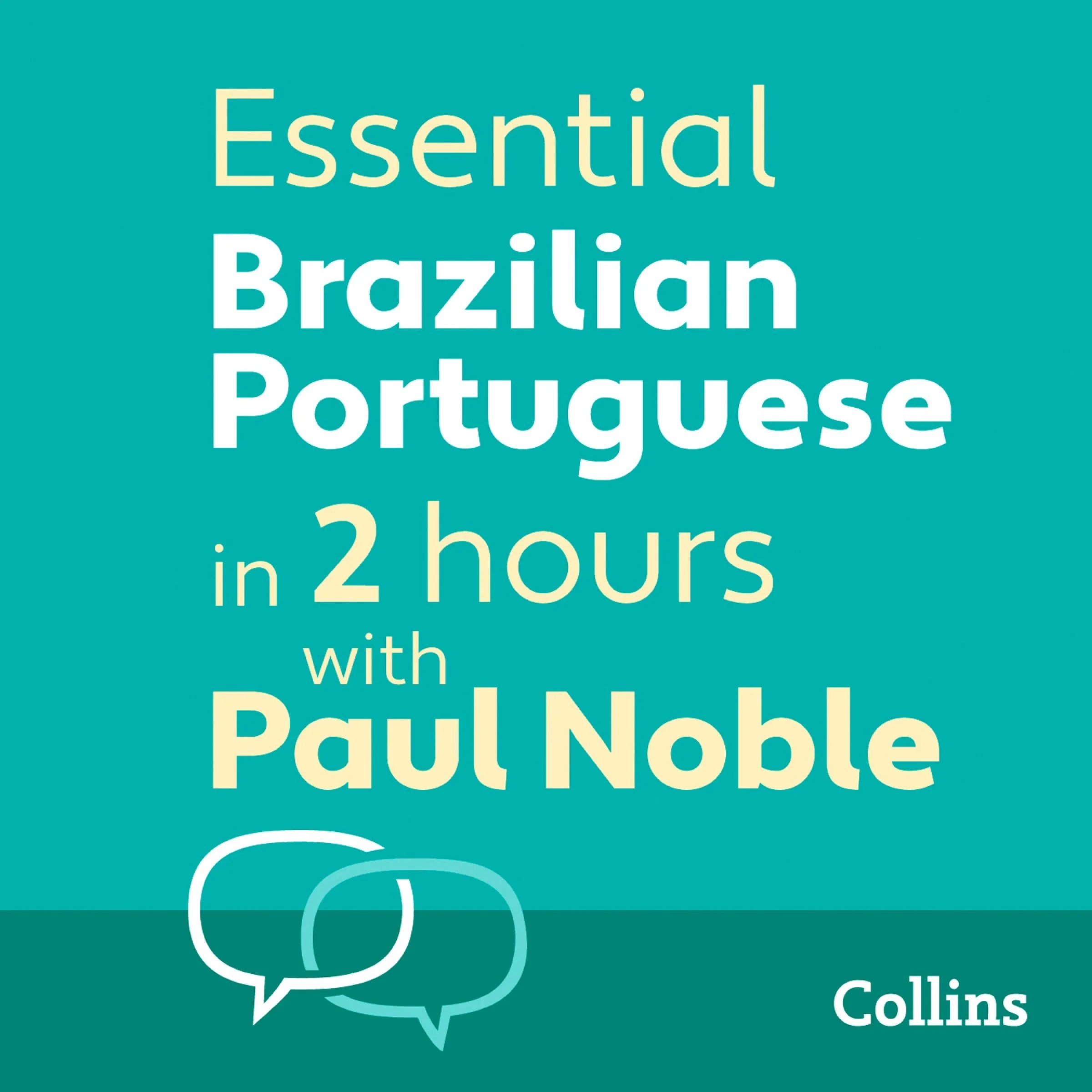 Essential (Brazilian) Portuguese in 2 hours with Paul Noble: (Brazilian) Portuguese Made Easy with Your 1 million-best-selling Personal Language Coach - Image 2