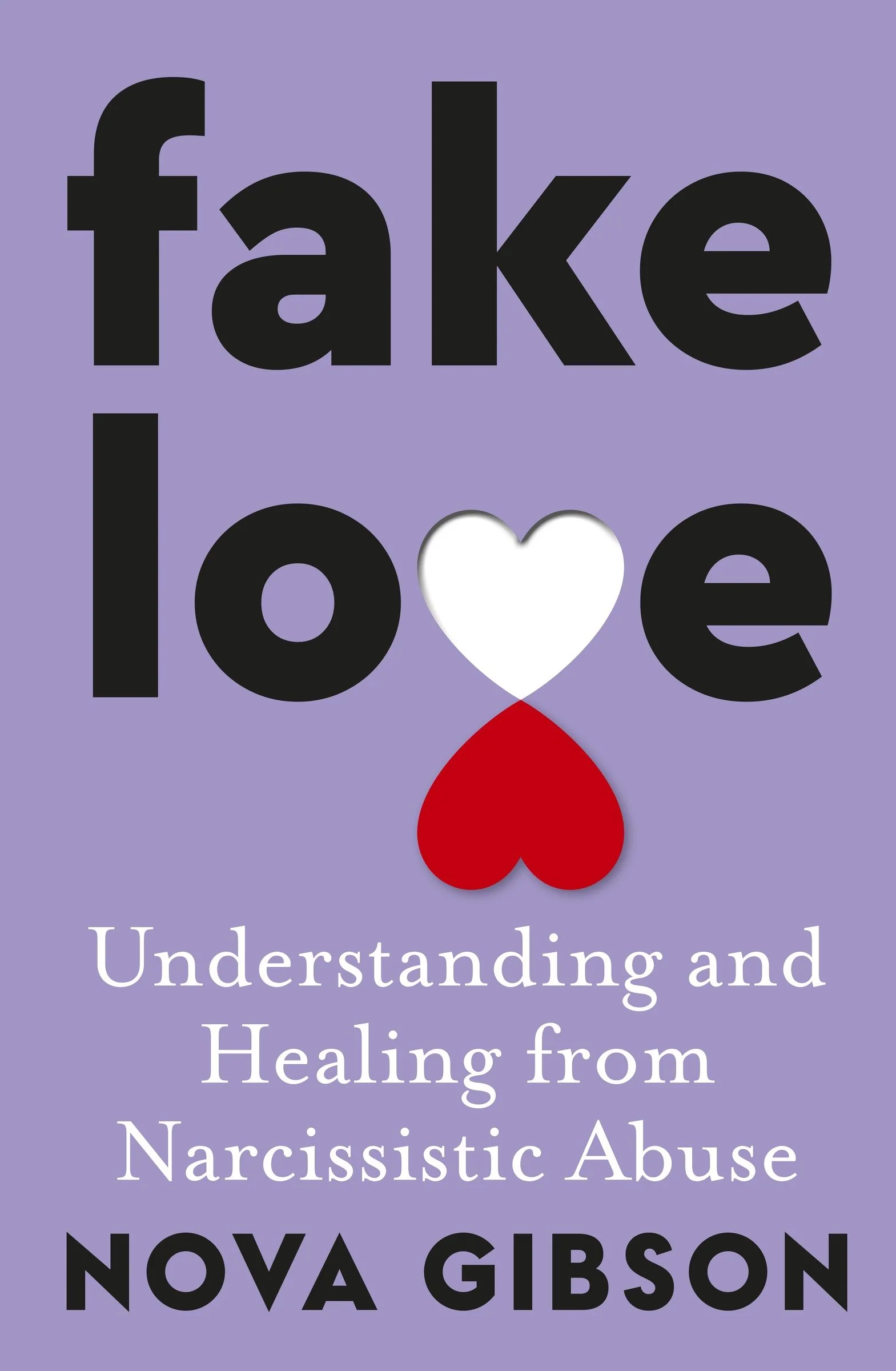 Fake Love: The bestselling practical self-help book of 2023 by Australia's life-changing go-to expert in understanding and healing from - Image 2