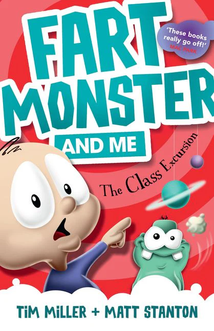 Fart Monster and Me: The Class Excursion (Fart Monster and Me, #4)