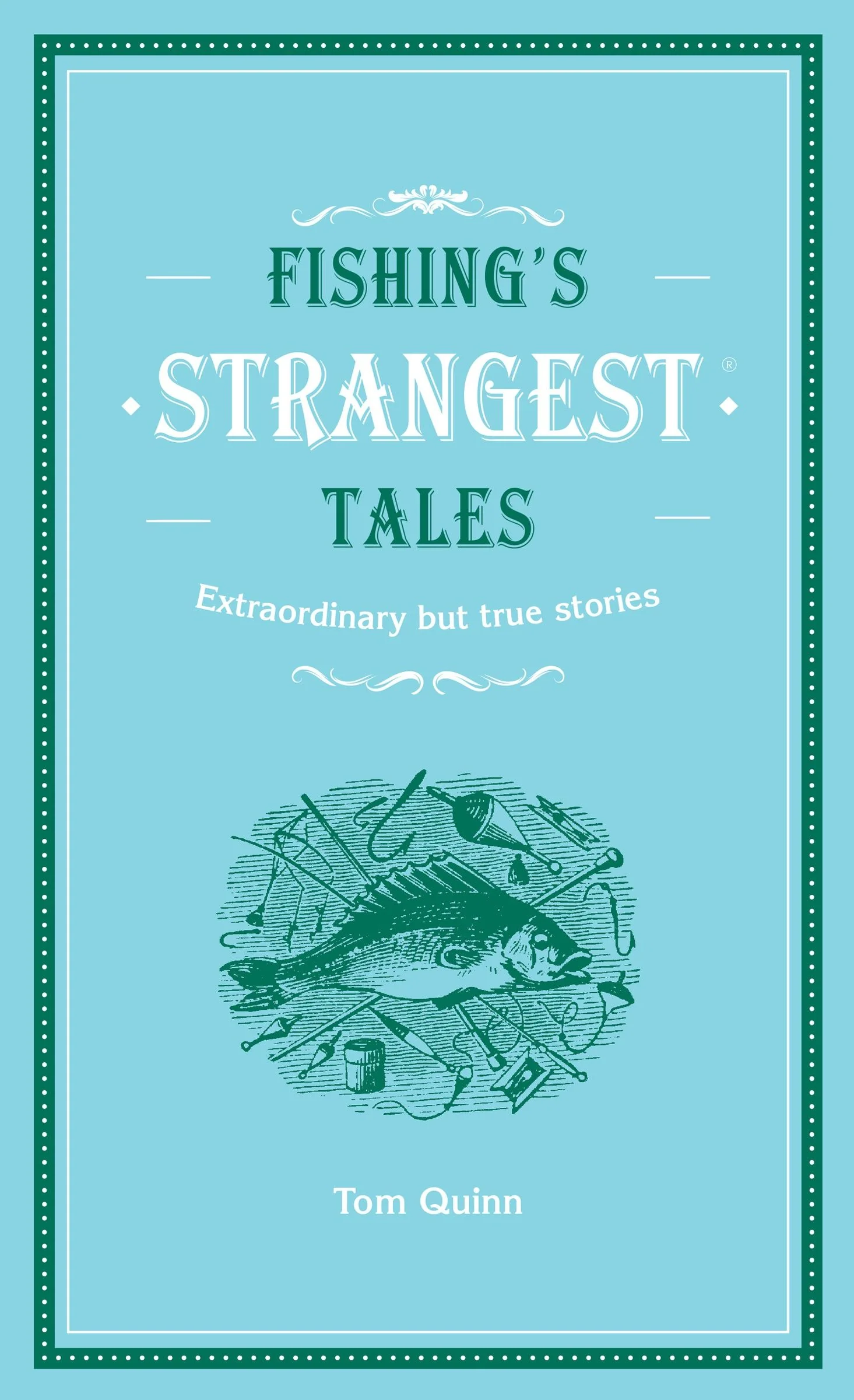 Fishing's Strangest Tales (Strangest series)