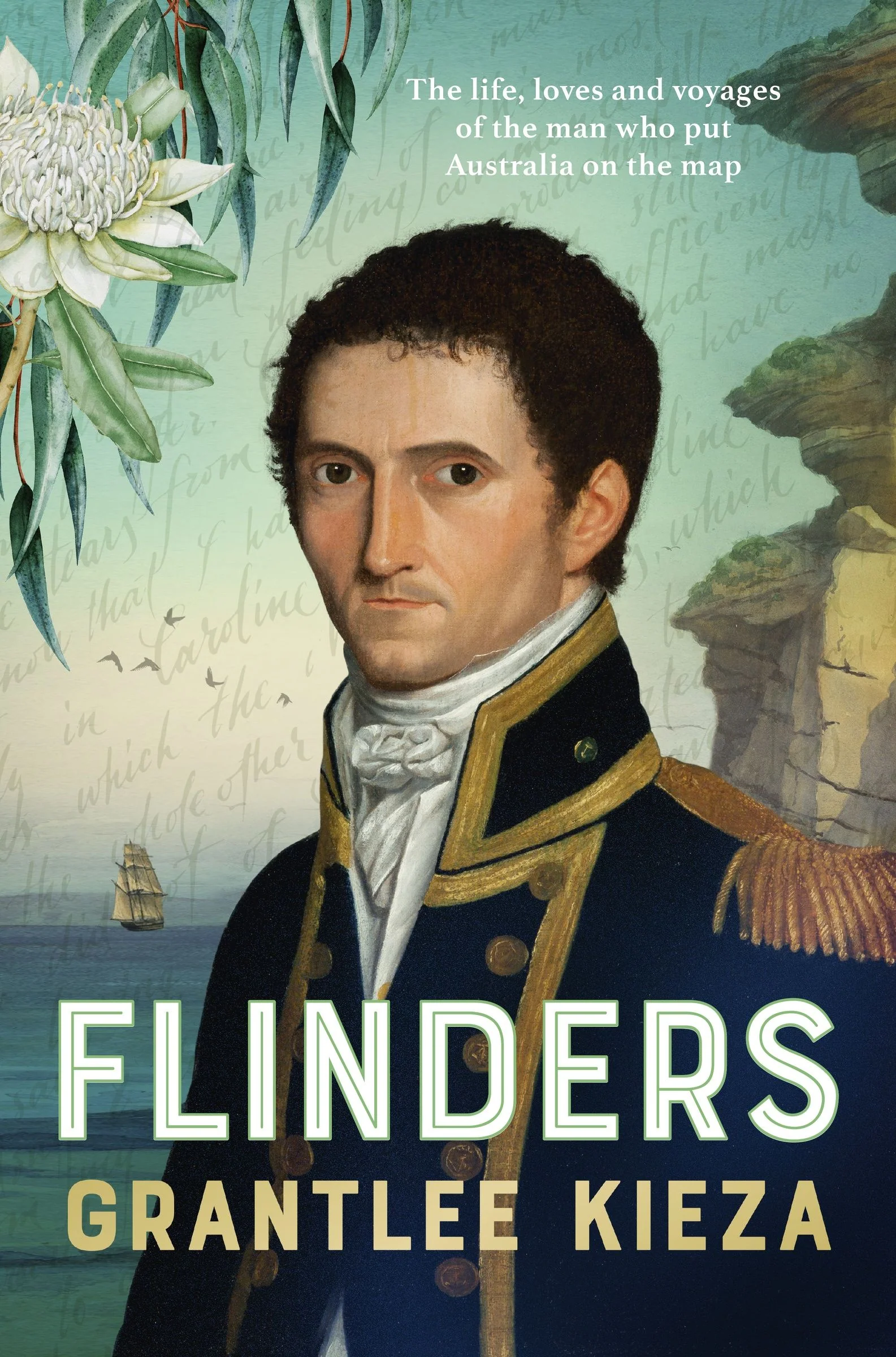 Flinders: The fascinating life, loves & great adventures of the man who put Australia on the map from the award winning author of BANJO, BANKS, THE REMARKABLE MRS REIBEY AND HUDSON FYSH - Image 2