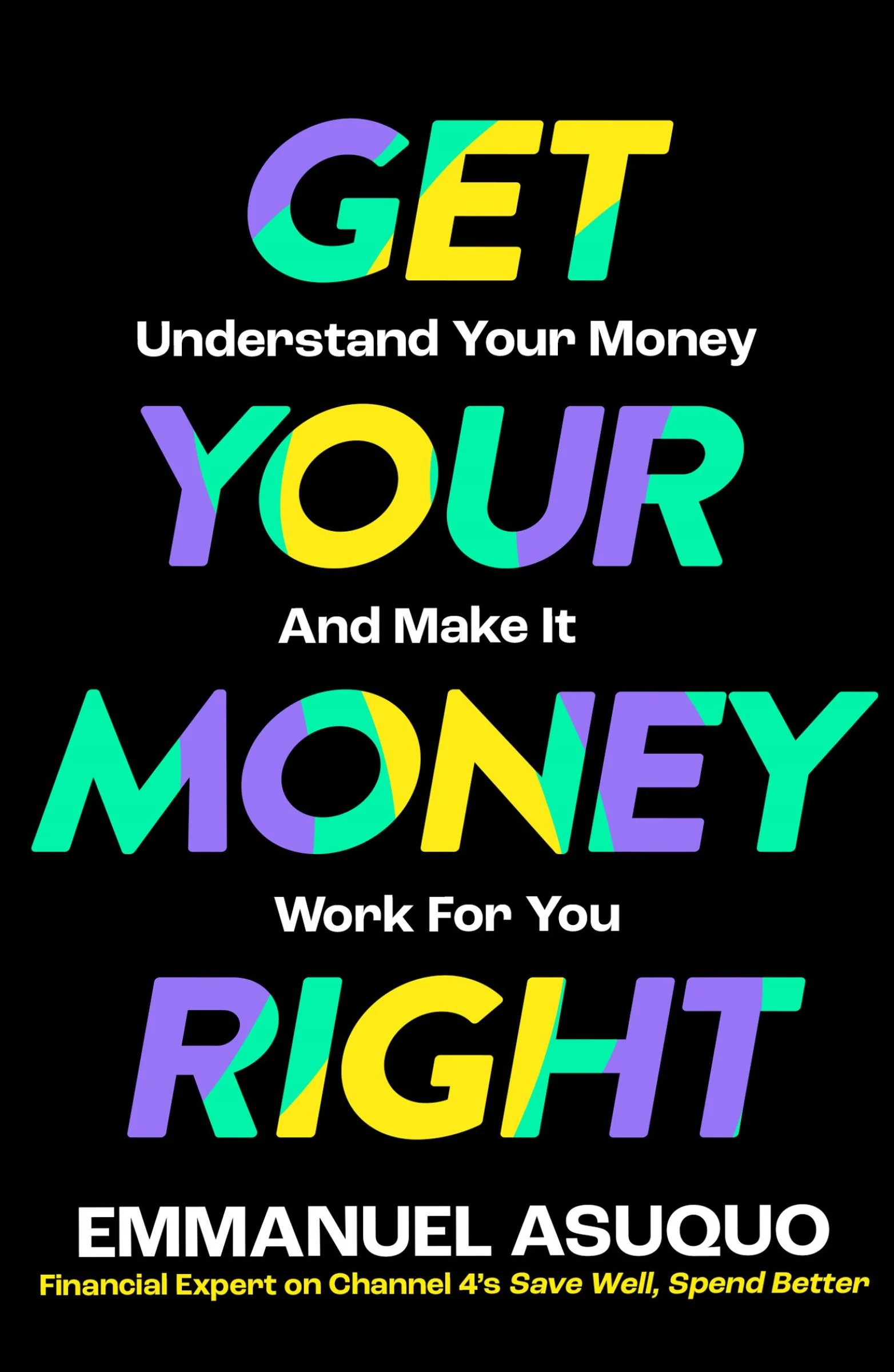 Get Your Money Right: Understand Your Money and Make It Work for You - Image 3