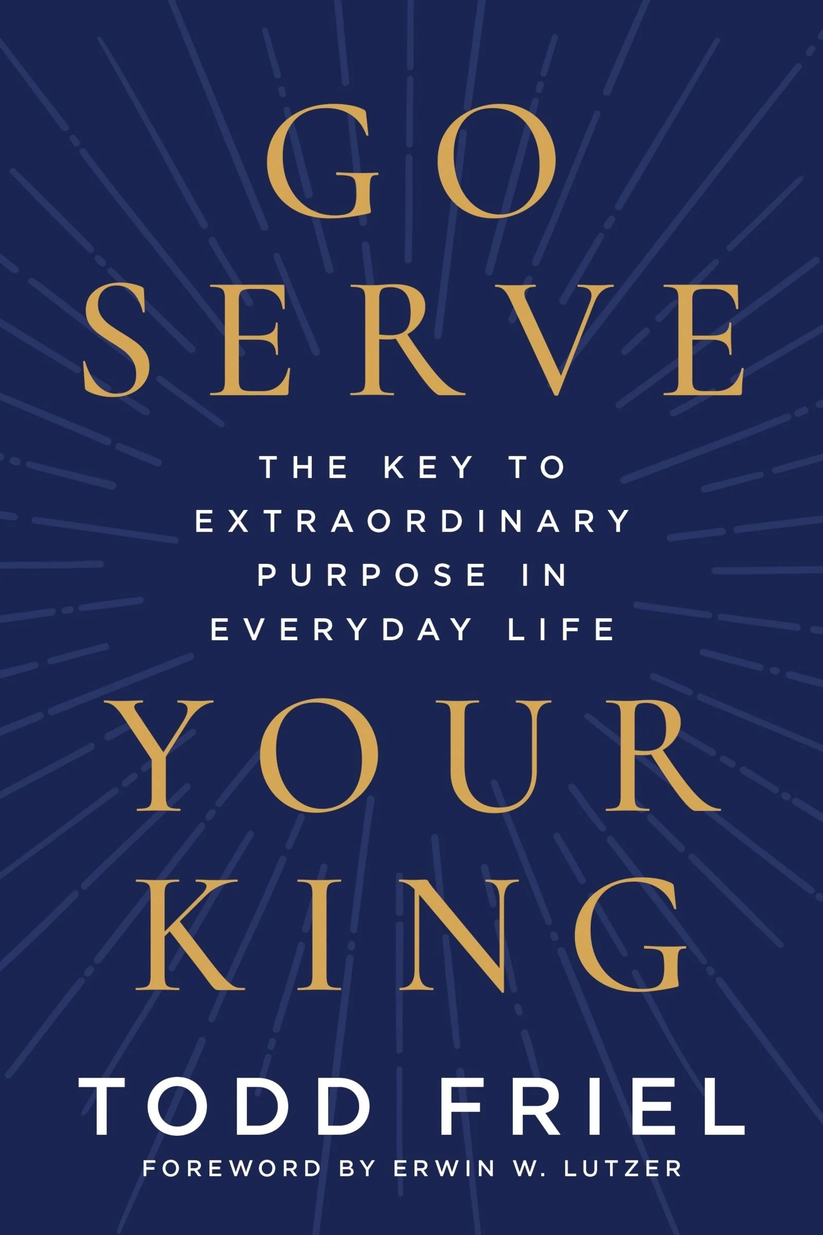 Go Serve Your King