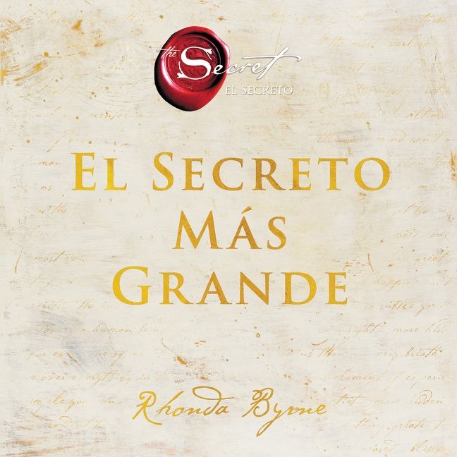 Greatest Secret, The \ El Secreto M??s Grande (Spanish edition)