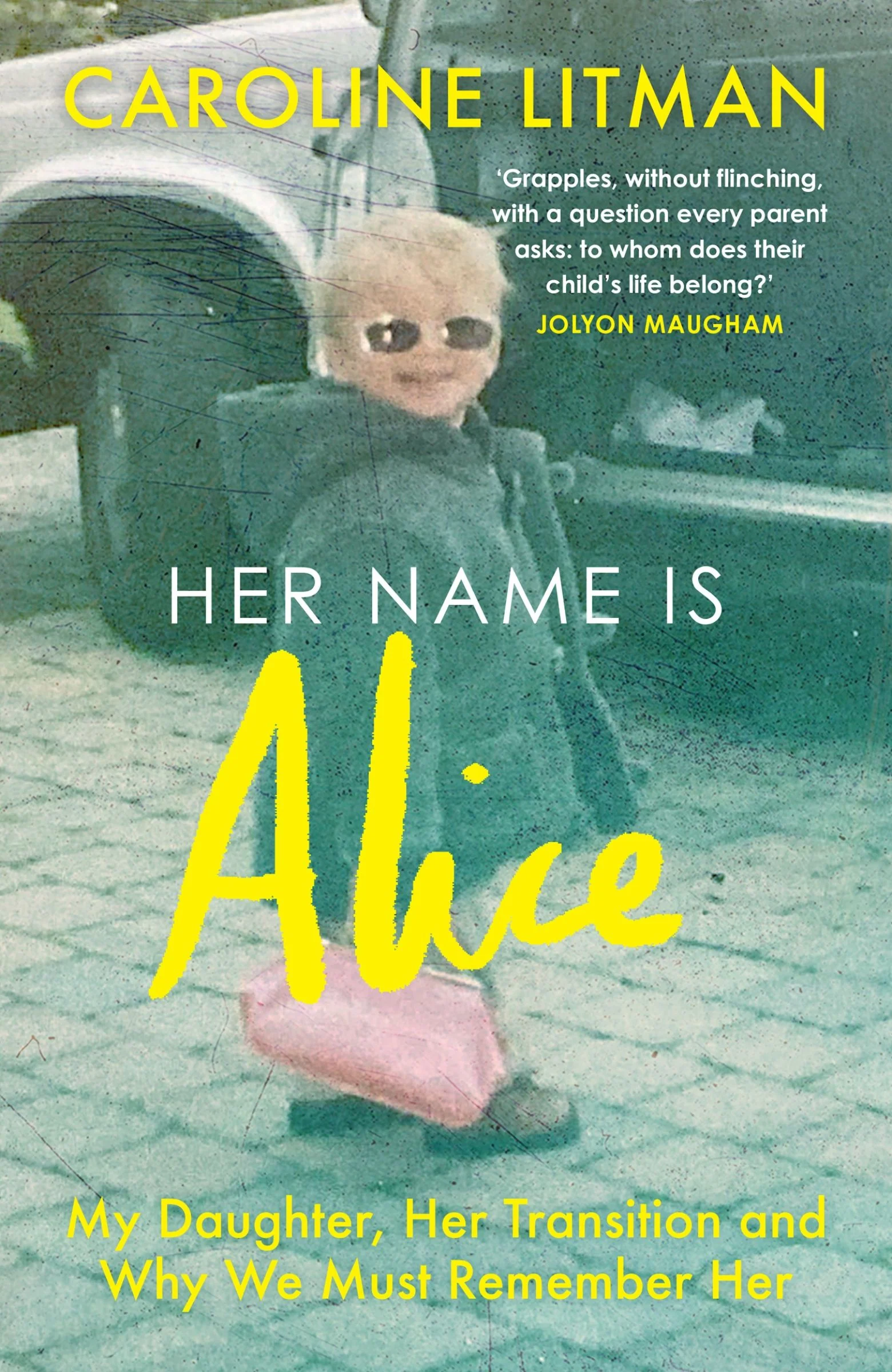 Her Name Is Alice: My Daughter, Her Transition and Why We Must Remember Her - Image 5