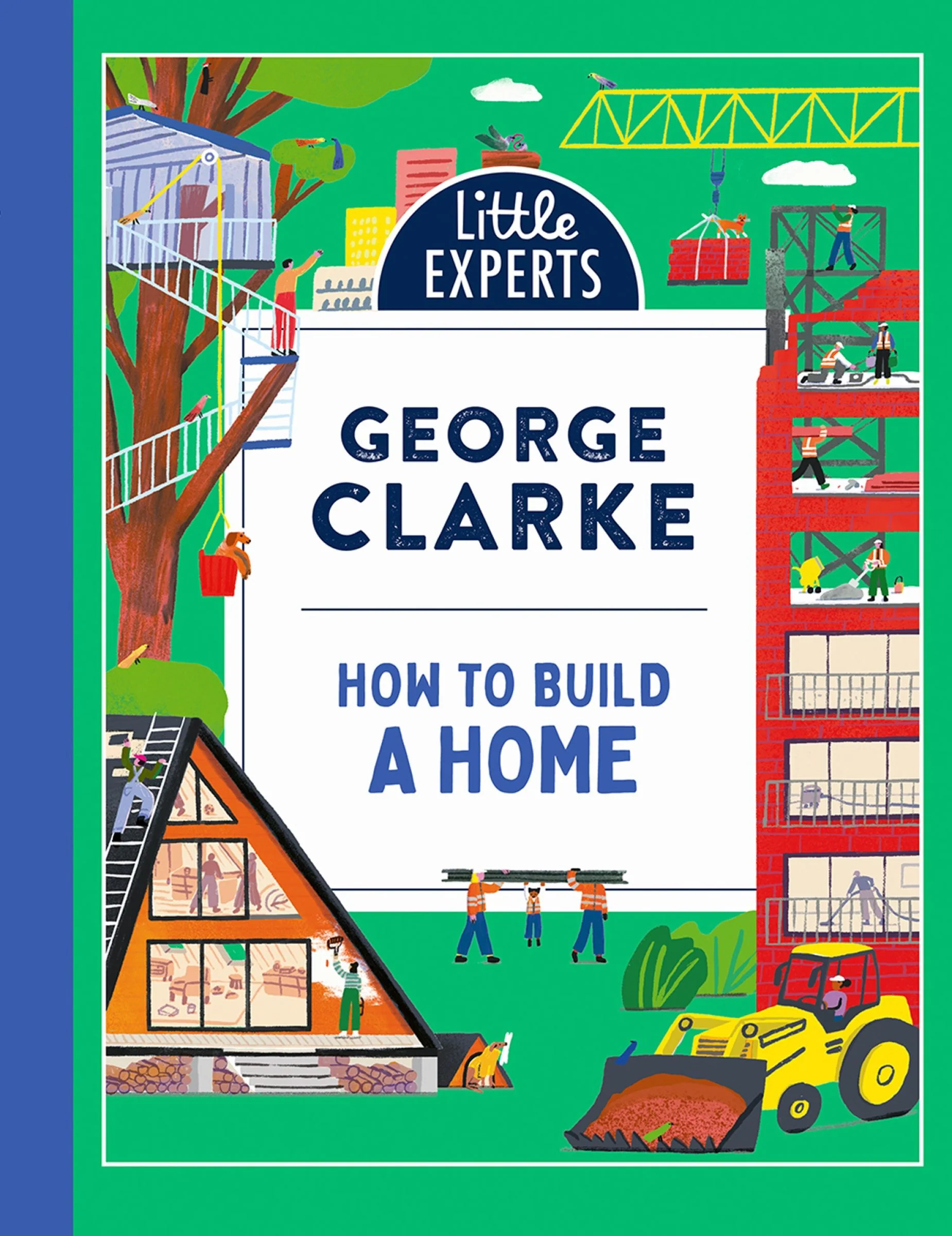 How to Build a Home (Little Experts, Book 5)