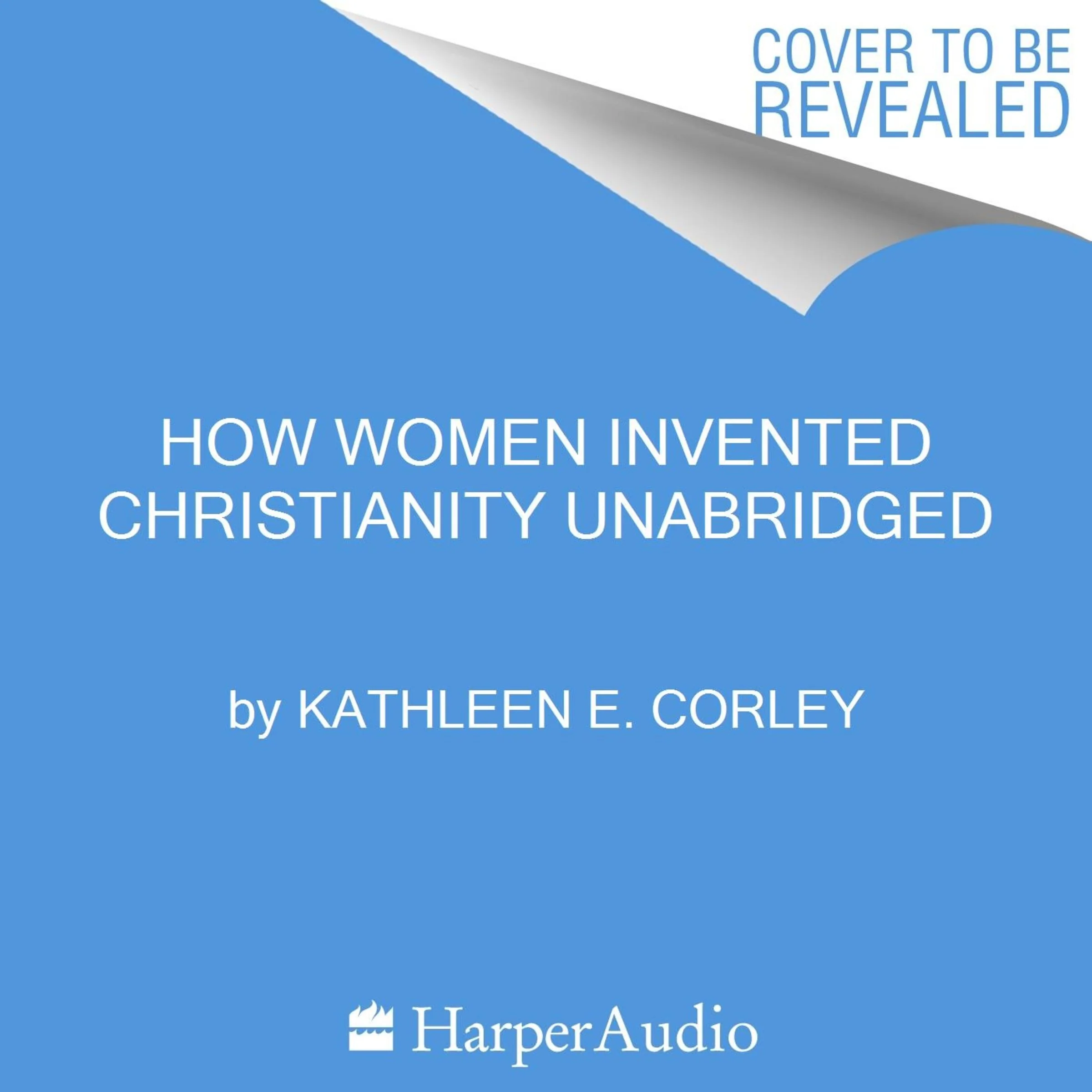 How Women Invented Christianity