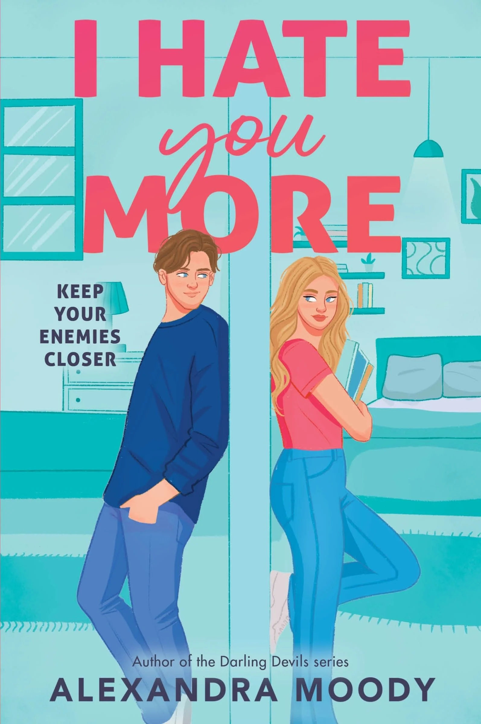 I Hate You More