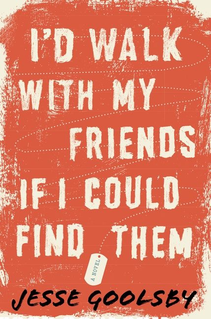 I'd Walk With My Friends If I Could Find Them
