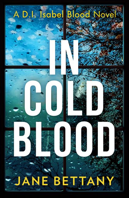 In Cold Blood (Detective Isabel Blood, Book 1) - Image 2