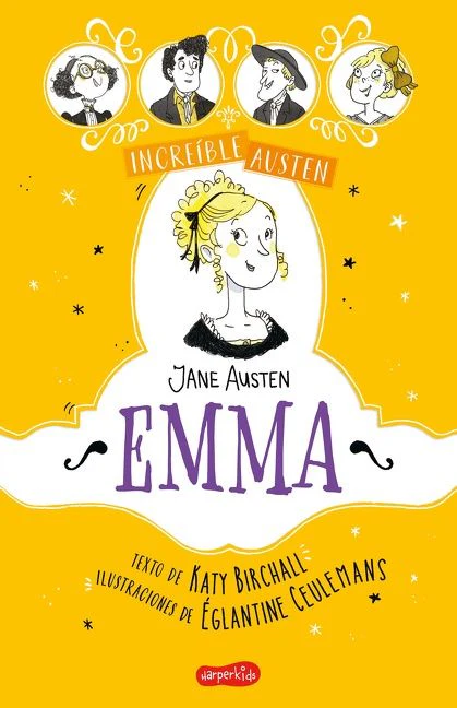 INCREÍBLE AUSTEN. Emma (Awesomely Austen. Emma)