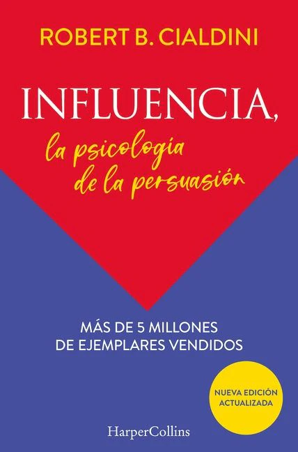 Influencia (Influence, The Psychology of Persuasion)
