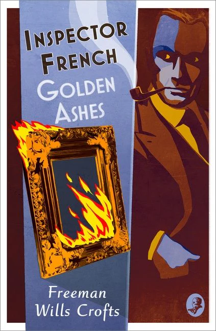 Inspector French: Golden Ashes (Inspector French, Book 16) - Image 2