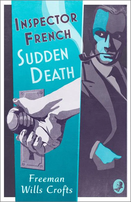 Inspector French: Sudden Death (Inspector French, Book 7) - Image 3