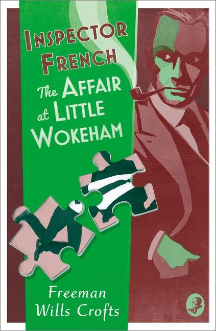 Inspector French: The Affair at Little Wokeham (Inspector French, Book 20) - Image 2