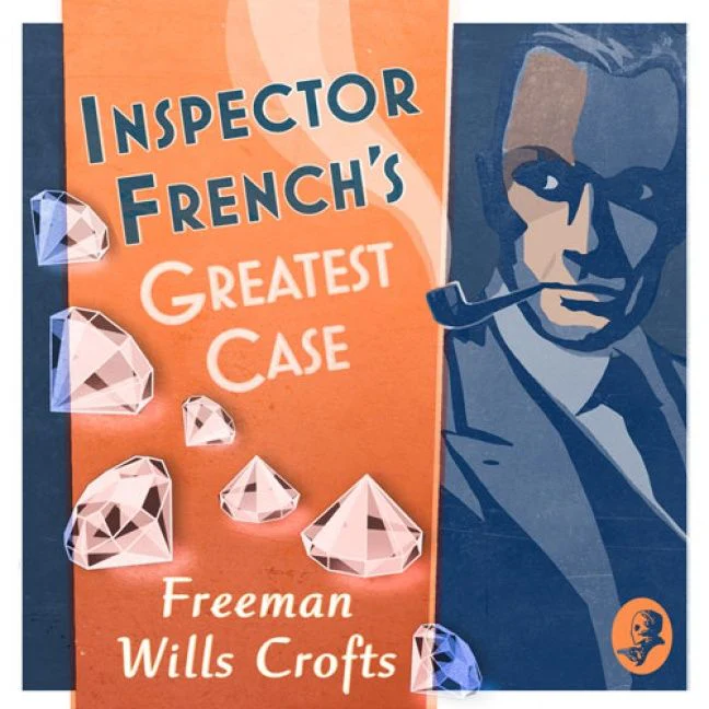Inspector French’s Greatest Case (Inspector French, Book 1) - Image 3
