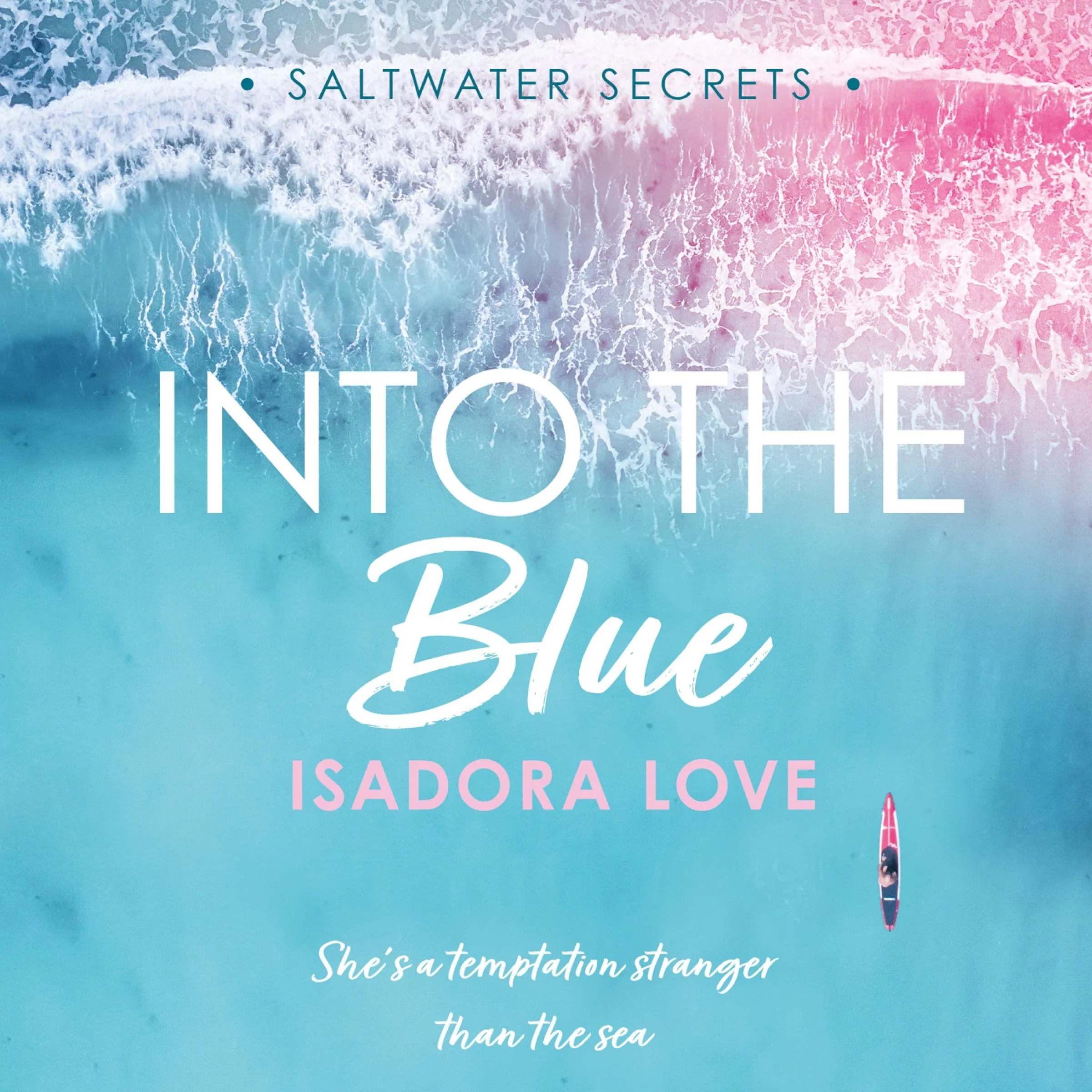 Into the Blue (Saltwater Secrets, Book 3)