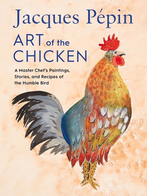 Jacques Pépin Art of the Chicken - Image 3
