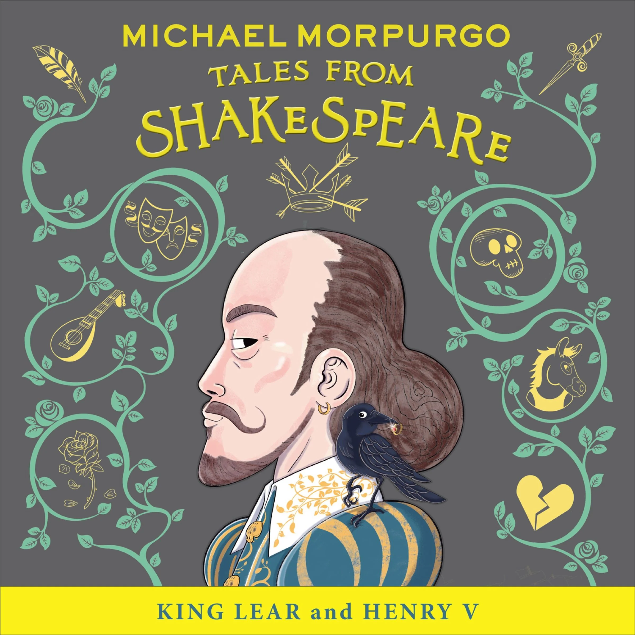 King Lear and Henry V (Michael Morpurgo’s Tales from Shakespeare)