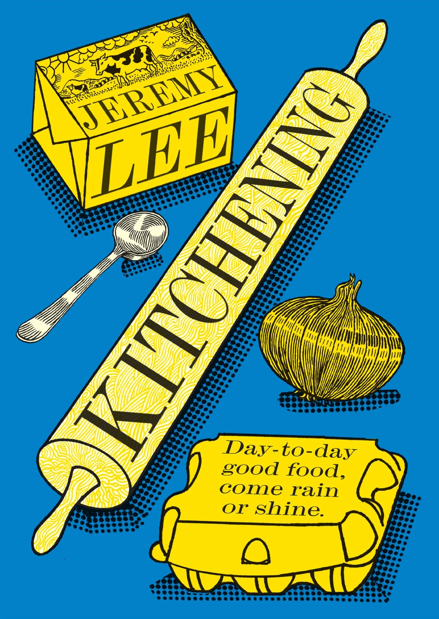 Kitchening: Day-to-Day Good Food, Come Rain or Shine - Image 4