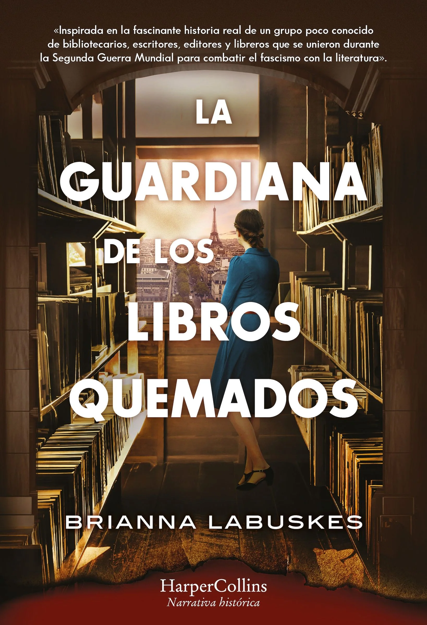 La guardiana de los libros quemados (The Librarian of Burned Books - Spanish Edition)
