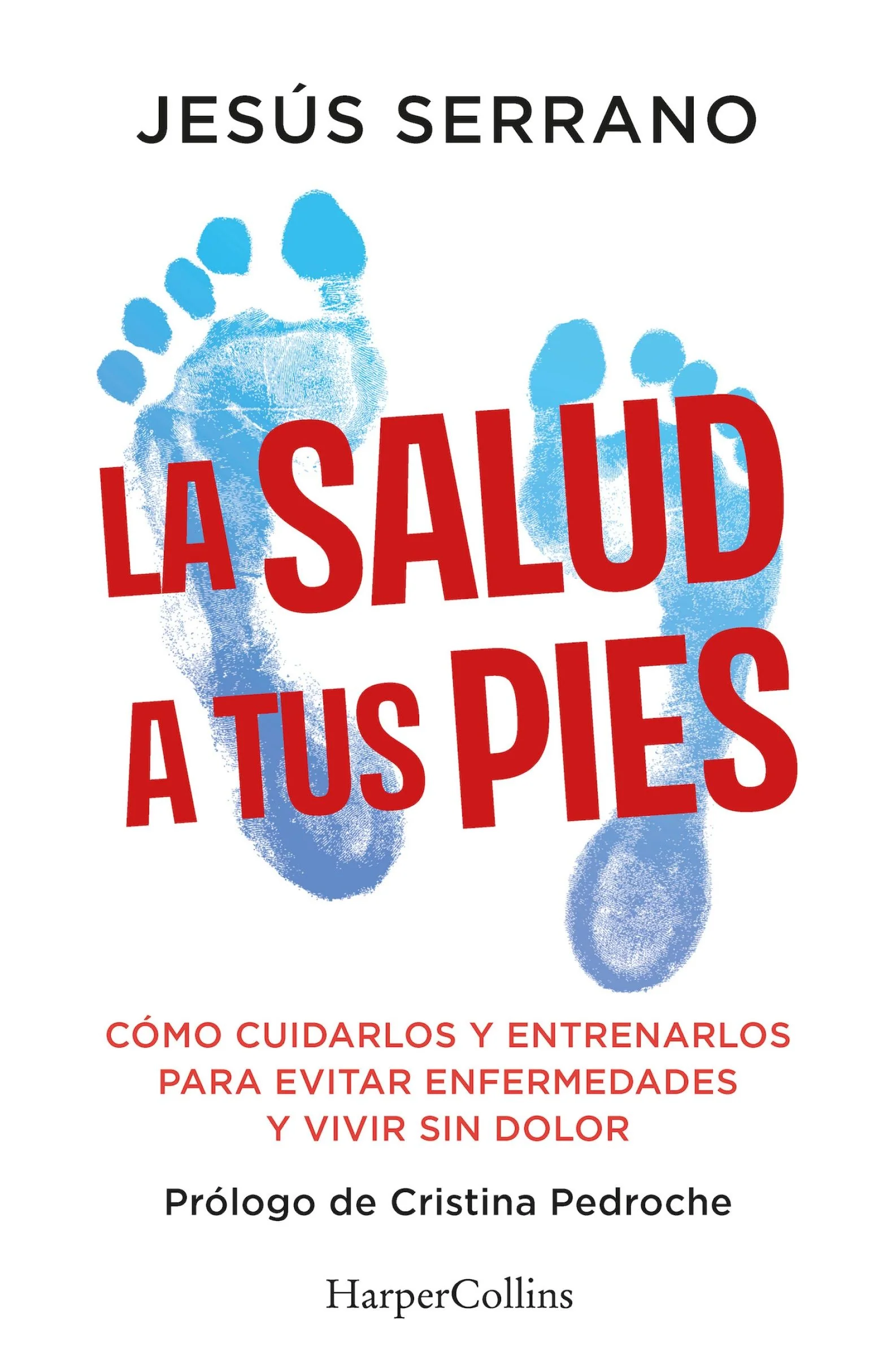 La salud a tus pies (Health At Your Feet - Spanish Edition)