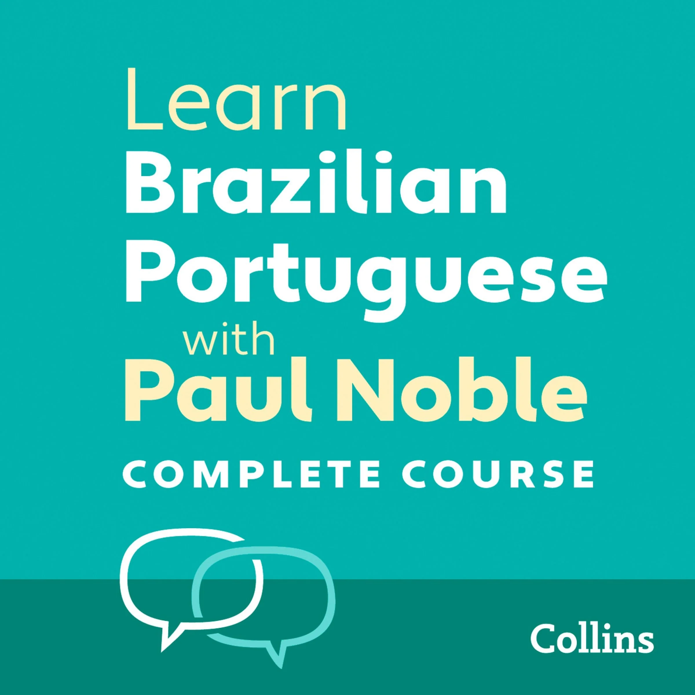 Learn (Brazilian) Portuguese with Paul Noble for Beginners – Complete Course: (Brazilian) Portuguese Made Easy with Your 1 million-best-selling Personal Language Coach