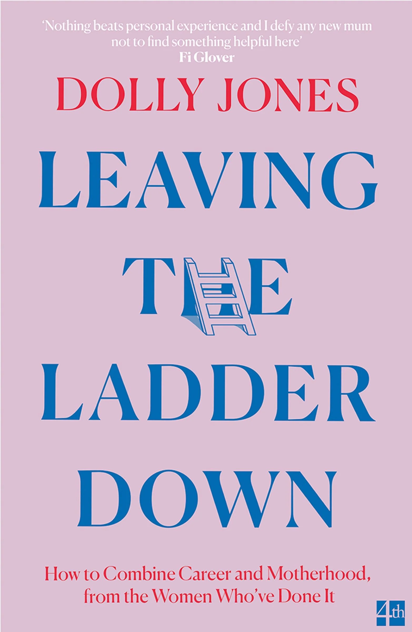 Leaving the Ladder Down: How to Combine Career and Motherhood, from the Women Who’ve Done it - Image 5