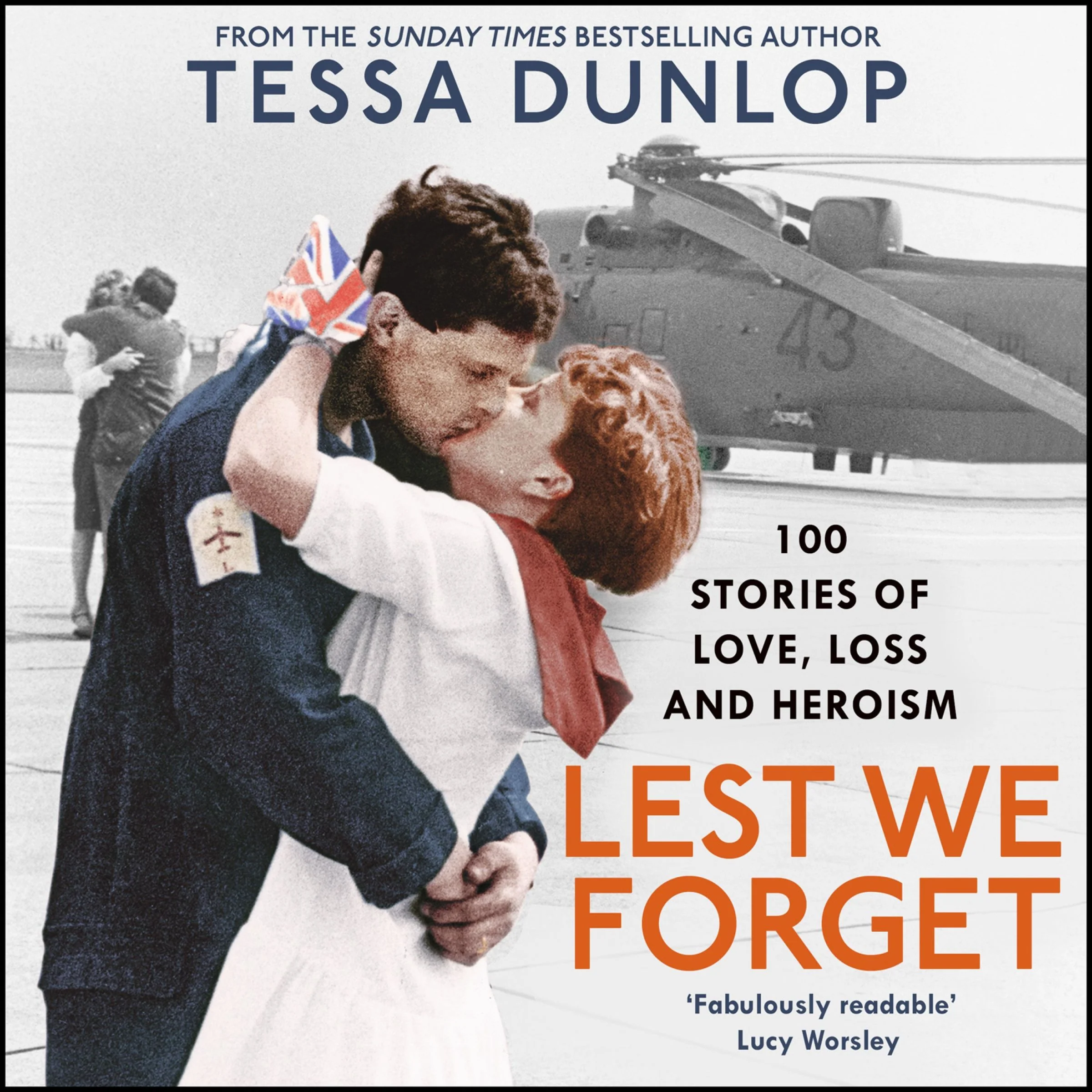 Lest We Forget: 100 Stories of Love, Loss and Heroism - Image 4