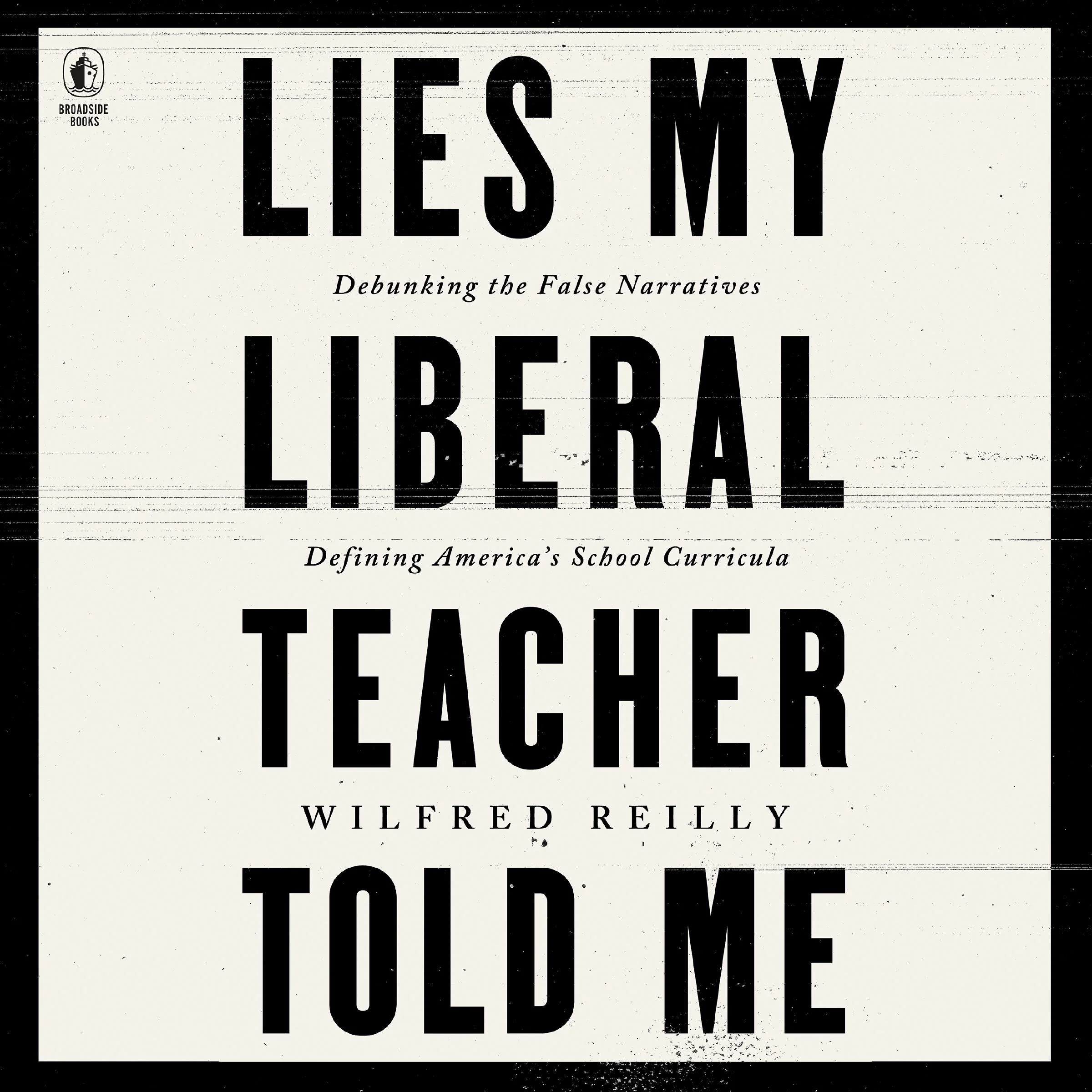 Lies My Liberal Teacher Told Me - Image 4